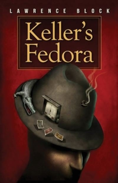 Cover for Lawrence Block · Keller's Fedora - Keller (Paperback Book) (2020)