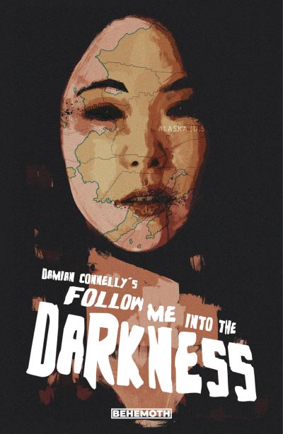 Cover for Damian Connelly · Follow Me Into the Darkness (Paperback Book) (2022)