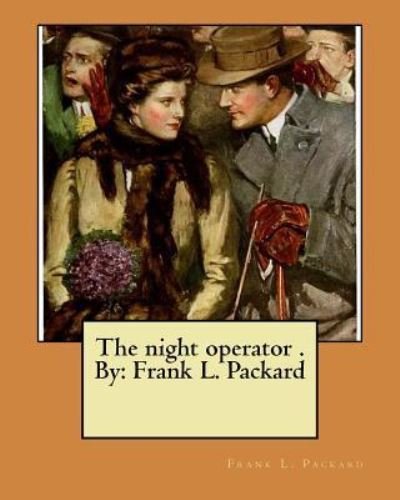 Cover for Frank L Packard · The night operator . By (Paperback Book) (2017)