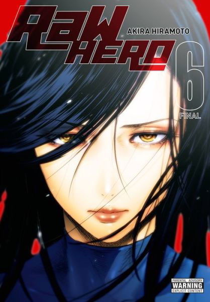 RaW Hero, Vol. 6 - RAW HERO GN - Akira Hiramoto - Livros - Little, Brown & Company - 9781975335687 - 22 de fevereiro de 2022