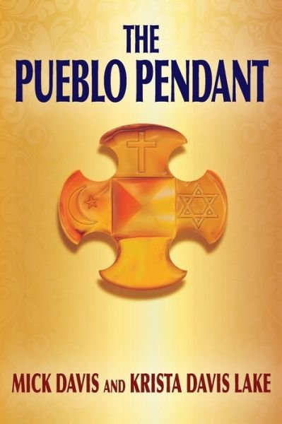 Cover for Mick Davis · The Pueblo Pendant (Taschenbuch) (2020)