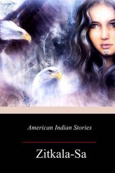 Cover for Zitkala-Sa · American Indian Stories (Pocketbok) (2017)