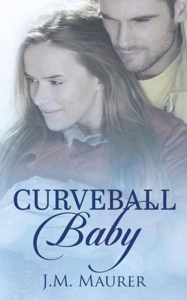 Cover for J M Maurer · Curveball Baby (Paperback Book) (2017)