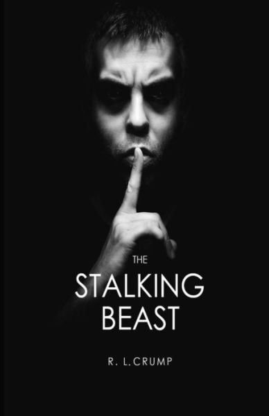 Cover for R L Crump · The Stalking Beast (Pocketbok) (2017)