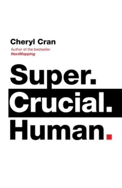 Cover for Author Solutions Inc · Super. Crucial. Human (Pocketbok) (2022)