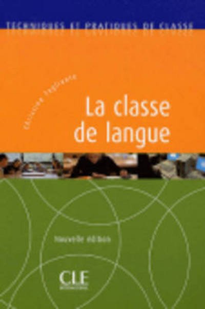 Cover for Tagliante · La Classe De Langue (Taschenbuch) [New, French edition] (2005)