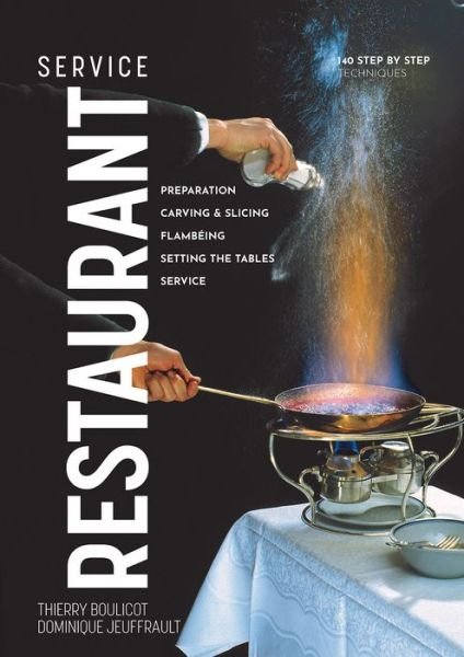 Dominique Jeuffrault · Restaurant Service: Preparation, Carving, Slicing, Flambeing and Setting the Tables (Paperback Book) (2022)