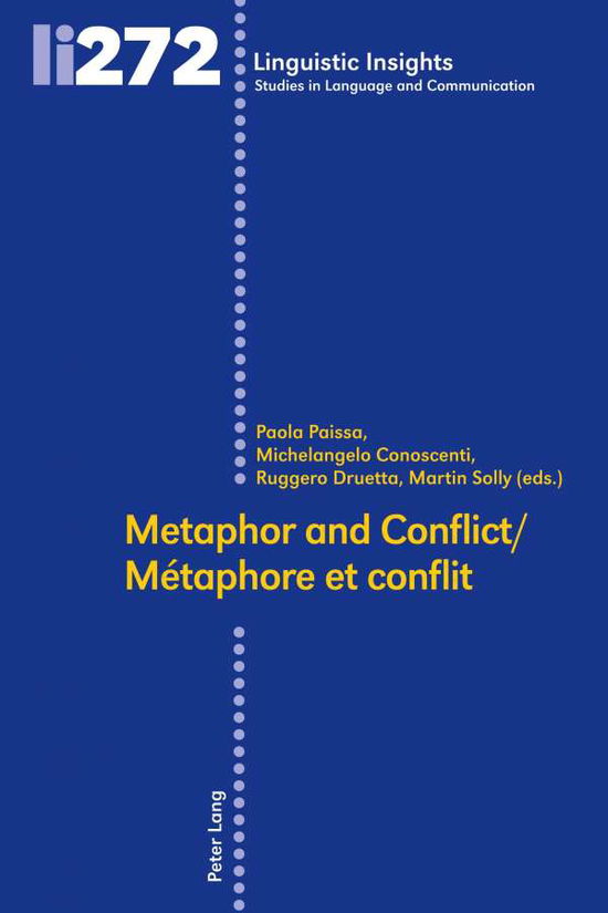 Cover for Metaphor and conflict / Metaphore et conflit - Linguistic Insights (Hardcover Book) [New edition] (2020)
