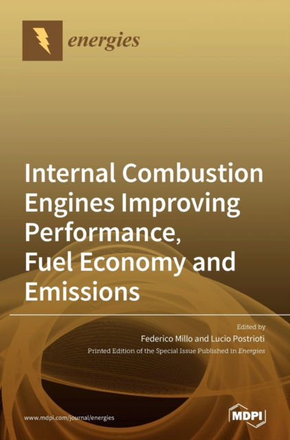 Cover for Federico Millo · Internal Combustion Engines Improving Performance, Fuel Economy and Emissions (Hardcover Book) (2020)