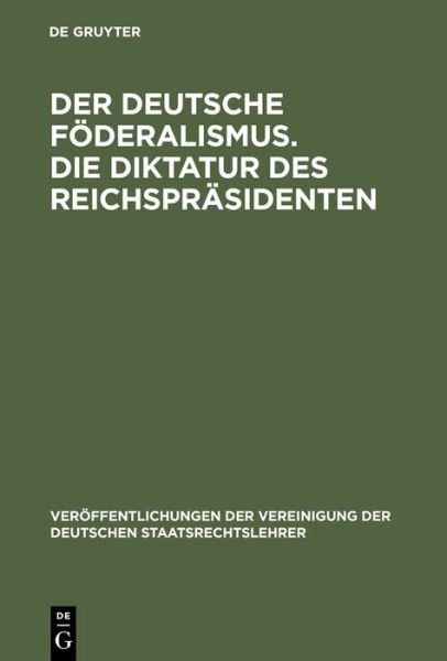 Cover for Carl Schmitt · Der deutsche Föderalismus. Die Diktatur (Buch) (1995)