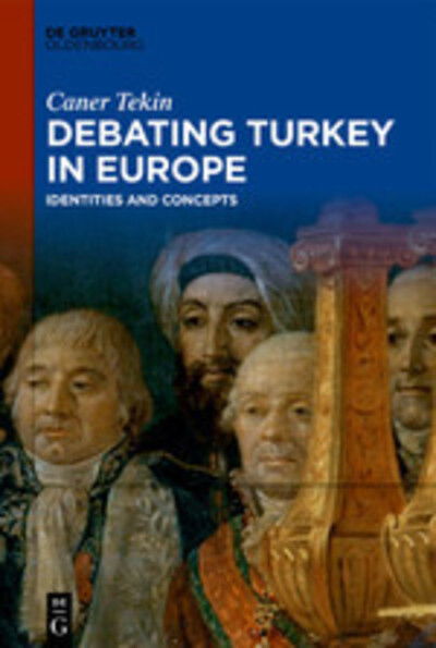 Cover for Tekin · Debating Turkey in Europe (Bok) (2019)