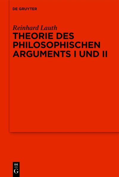 Cover for Reinhard Lauth · Theorie Des Philosophischen Arguments I Und II (Gebundenes Buch) (2023)