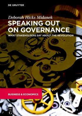 Cover for Deborah Hicks Midanek · Speaking Out on Governance: What Stakeholders Say About the Revolution - The Alexandra Lajoux Corporate Governance Series (Paperback Bog) (2020)
