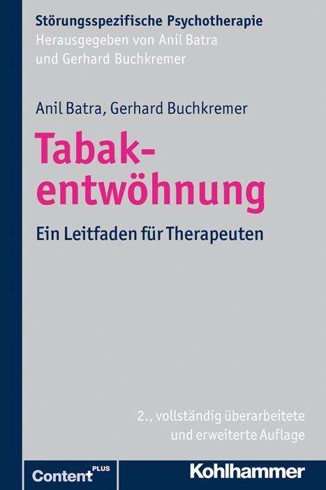 Cover for Gerhard Buchkremer · Tabakentwohnung: Ein Leitfaden Fur Therapeuten (Storungsspezifische Psychotherapie) (German Edition) (Paperback Book) [German, 2 edition] (2024)