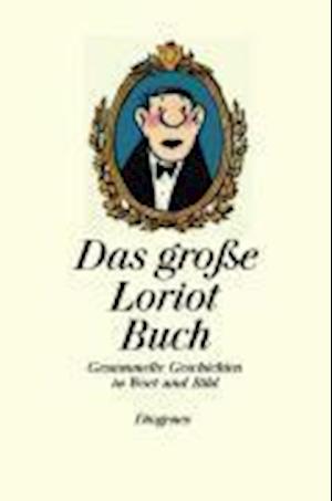 Große Loriot Buch - Loriot - Books -  - 9783257020687 - 