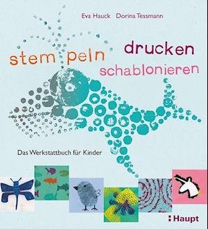 Cover for Eva Hauck · Stempeln, Drucken, Schablonieren (Paperback Book) (2017)