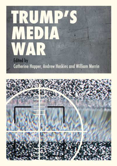 Cover for Happer · Trump’s Media War (Paperback Book) [2019 edition] (2018)