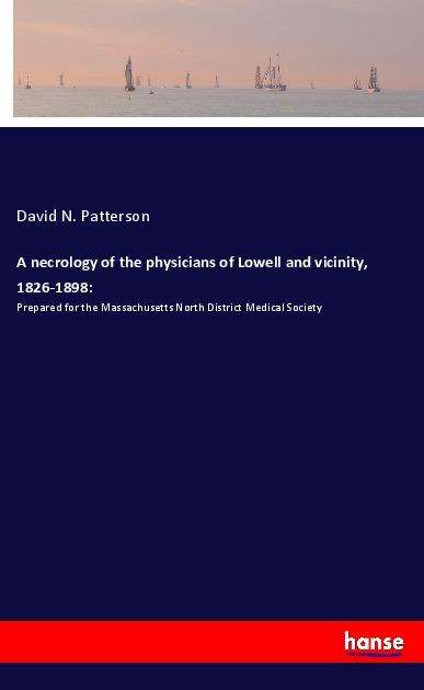 A necrology of the physicians - Patterson - Książki -  - 9783337872687 - 