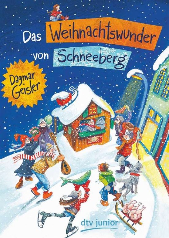 Cover for Dagmar Geisler · Das Weihnachtswunder von Schneeeberg (Taschenbuch) (2017)