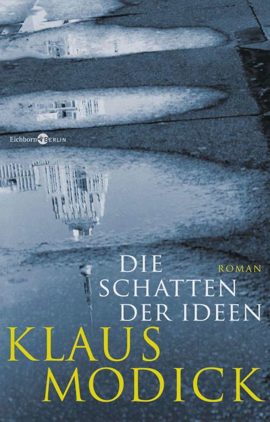 Cover for Modick · Die Schatten der Ideen (Buch)