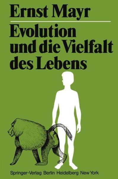 Evolution Und Die Vielfalt Des Lebens - Ernst Mayr - Böcker - Springer-Verlag Berlin and Heidelberg Gm - 9783540090687 - 10 januari 1979