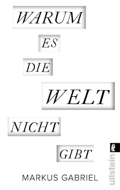 Cover for Markus Gabriel · Ullstein 37568 Gabriel.Warum es die Wel (Book)