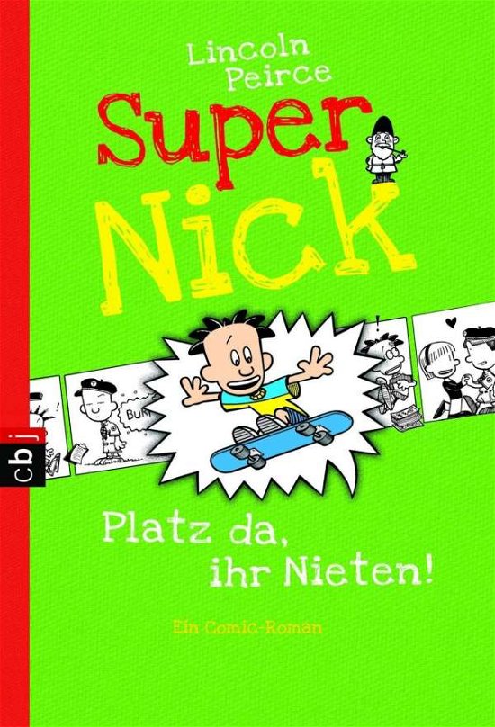 Cover for Lincoln Peirce · Cbj Tb.22468 Peirce:super Nick - Platz (Buch)