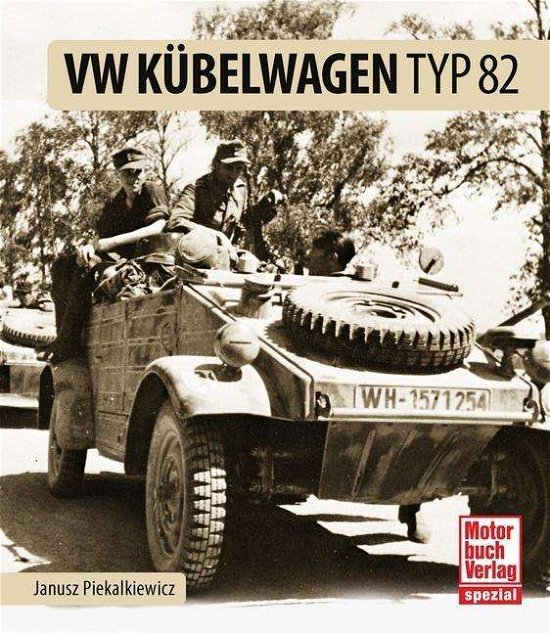 Cover for Piekalkiewicz · VW Kübelwagen Typ 82 (Book)