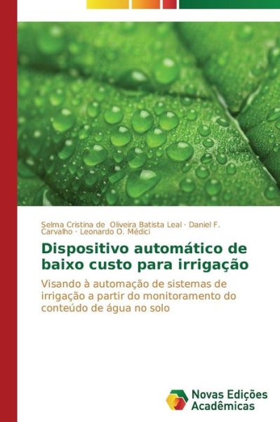 Cover for Oliveira Batista Leal Selma Cristina de · Dispositivo automatico de baixo custo para irrigacao (Paperback Book) [Portuguese edition] (2014)