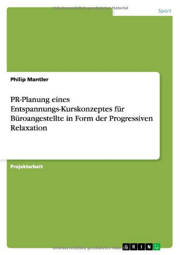 Cover for Mantler · PR-Planung eines Entspannungs-K (Bok) [German edition] (2013)