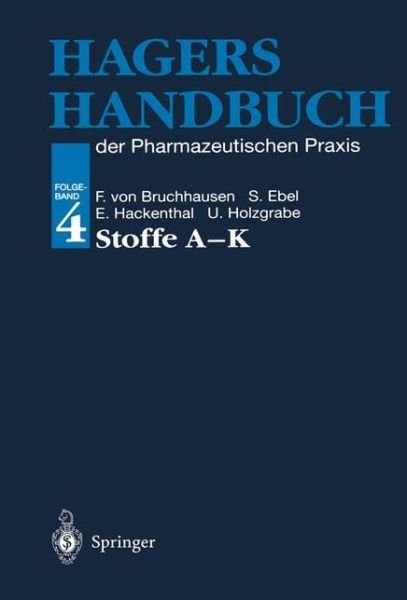Cover for A W Frahm · Hagers Handbuch Der Pharmazeutischen Praxis: Folgeband 4: Stoffe A-K (Pocketbok) [5th 5. Aufl. 1999. Softcover Reprint of the Origin edition] (2012)