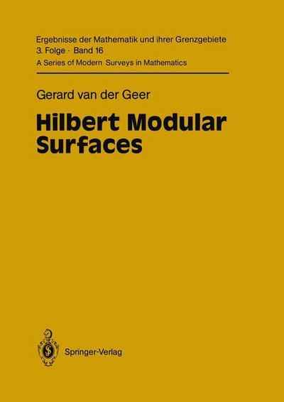 Cover for Gerard Van Der Geer · Hilbert Modular Surfaces - Ergebnisse Der Mathematik Und Ihrer Grenzgebiete. 3 Folge /a Series of Modern Surveys in Mathematics (Paperback Book) [Softcover Reprint of the Original 1st Ed. 1988 edition] (2011)
