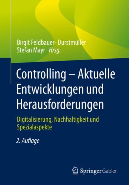Cover for Birgit Feldbauer-Durstmüller · Controlling - Aktuelle Entwicklungen und Herausforderungen (Book) (2022)