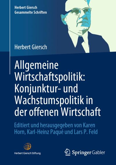 Cover for Karen Horn · Allgemeine Wirtschaftspolitik : Konjunktur- und Wachstumspolitik in der Offenen Wirtschaft (Book) (2023)