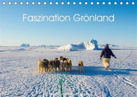 Cover for Zwick · Faszination Grönland (Tischkalend (Buch)