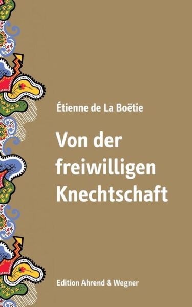 Cover for Gustav Landauer · Von Der Freiwilligen Knechtschaft (Paperback Book) [German edition] (2013)
