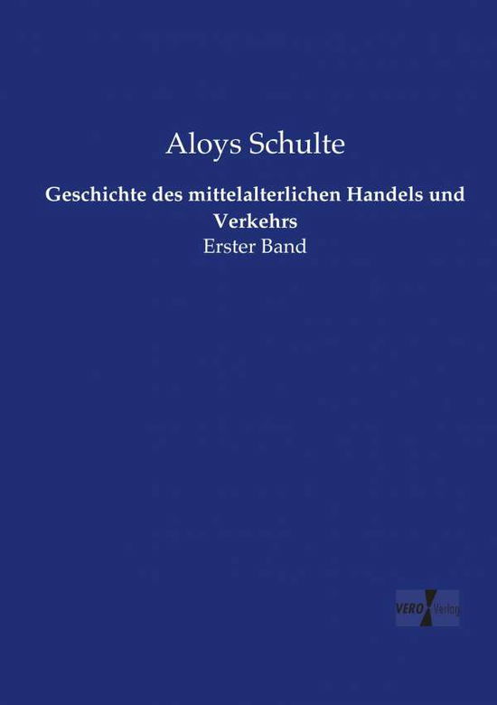 Cover for Schulte · Geschichte des mittelalterliche (Bog) (2019)