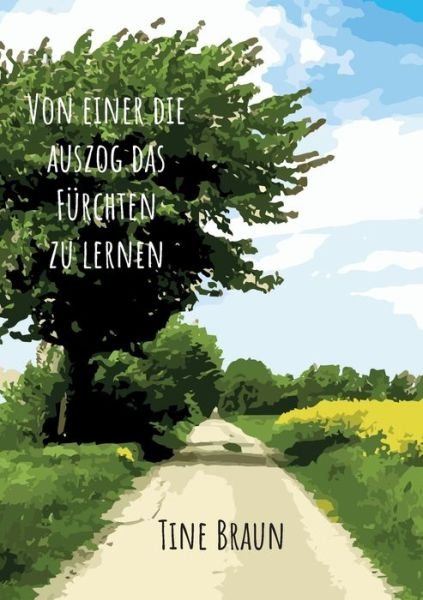 Cover for Braun · Von einer die auszog das Fürchten (Bog) (2017)