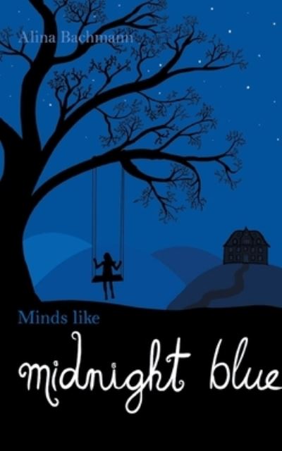 Cover for Alina Bachmann · Minds like Midnight Blue: (Paperback Book) [English edition] (2023)