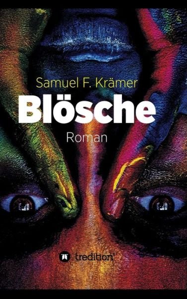 Blösche - Das Böse kommt nicht v - Krämer - Bøger -  - 9783749754687 - 21. november 2019