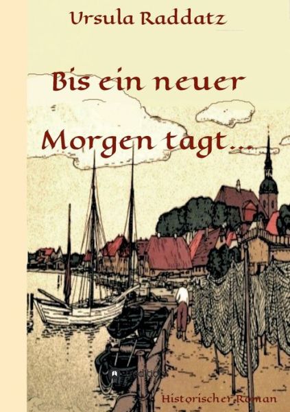 Cover for Raddatz · Bis ein neuer Morgen tagt... (Book) (2019)