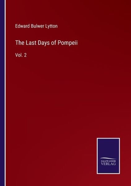 Cover for Edward Bulwer Lytton · The Last Days of Pompeii (Paperback Book) (2022)