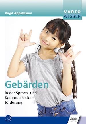 Cover for Birgit Appelbaum · GebÃ¤rden in der Sprach- und KommunikationsfÃ¶rderung (Taschenbuch) (2016)