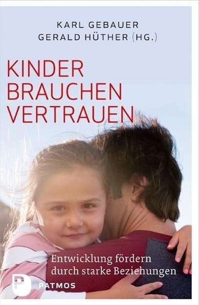 Cover for Gebauer · Kinder brauchen Vertrauen (Buch)