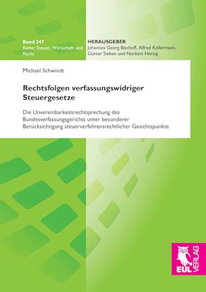 Cover for Michael Schwindt · Rechtsfolgen verfassungswidriger Steuergesetze (Paperback Book) (2014)
