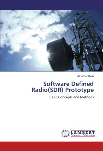 Cover for Akrama Khan · Software Defined Radio (Sdr) Prototype: Basic Concepts and Methods (Pocketbok) (2011)