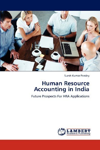 Cover for Suesh Kumar Pandey · Human Resource Accounting in India: Future Prospects for Hra Applications (Paperback Book) (2012)