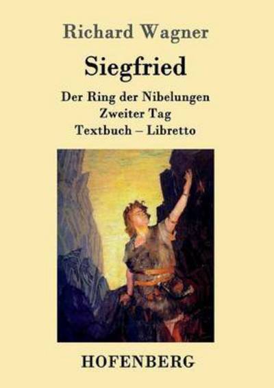 Cover for Richard Wagner · Siegfried: Der Ring der Nibelungen Zweiter Tag Textbuch - Libretto (Pocketbok) (2016)