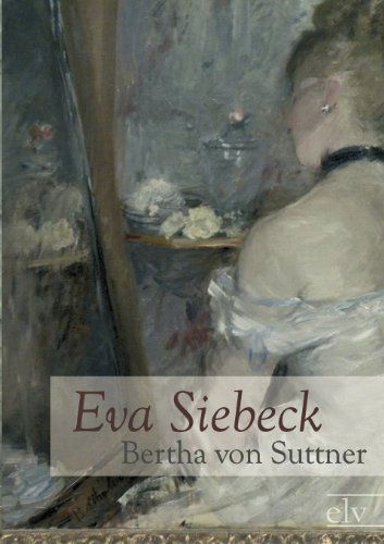 Cover for Bertha Von Suttner · Eva Siebeck (Pocketbok) [German edition] (2011)