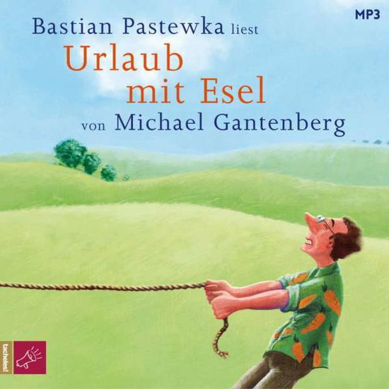 Urlaub Mit Esel (Hörbestseller 1xmp3 Cd) - Bastian Pastewka - Muzyka - TACHELES! - 9783864846687 - 31 lipca 2020